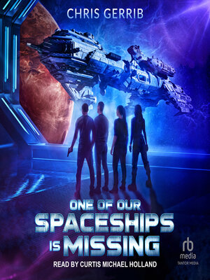 cover image of One of Our Spaceships is Missing